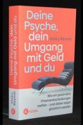 Deine Psyche, dein Umgang mit Geld und du