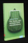 Die Kunst mit meinem Geld auszukommen