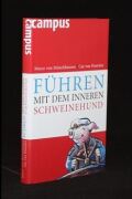 Führen mit dem inneren Schweinehund