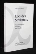 Lob des Sexismus