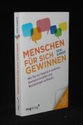 Menschen für sich gewinnen