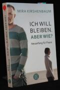 Ich will bleiben. Aber wie