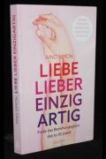 Liebe lieber einzigartig