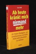Ab heute krängt mich niemand mehr