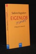 Eigenlob stimmt