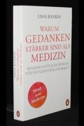 Warum Gedanken stärker sind als Medizin