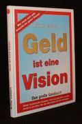 Geld ist eine Vision