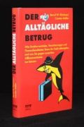 Der alltägliche Betrug