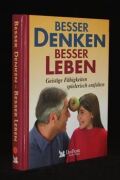 Besser Denken - Besser Leben