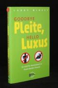 Goodbye Pleite, hello Luxus