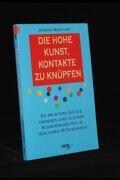 Die hohe Kunst Kontakte zu knüpfen