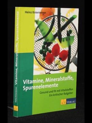 Vitamine, Mineralstoffe, Spurenelemente