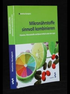 Mikronährstoffe-sinvoll-kombinieren