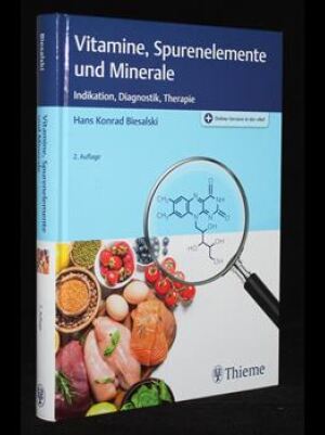 Vitamine, Spurenelemente und Minerale