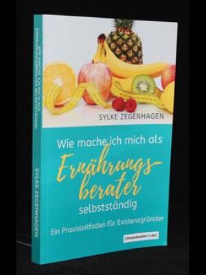 Wie mache ich mich als Ernährungsberater selbständig