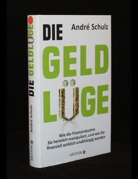 Schulz, A: Die Geldlüge