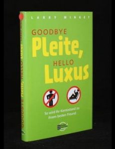 Mehr über den Artikel erfahren Goodbye Pleite, hello Luxus