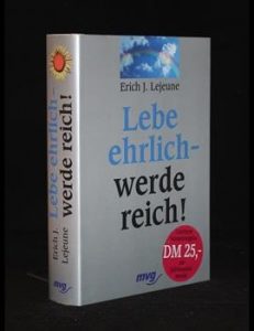 Mehr über den Artikel erfahren Lebe ehrlich – werde reich!