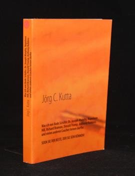 Was ich von Bodo Schäfer, Dr. Joseph Murphy, Napoleon Hill, Richard Branson, Donald Trump, Anthony Robbins und vielen anderen Coaches lernen durfte: Seien Sie der Beste, der Sie sein können!