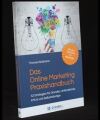 Das Online Marketing Praxishandbuch