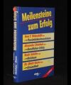 Meilensteine zum Erfolg
