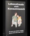Lebensfreude statt Konsumrausch