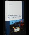 Rechtsprechungssammlung zur Kasko-Versicherung