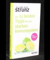 Die 15 besten Tipps für ein starkes Immunsystem