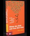 Nimm das Geld und freu dich dran