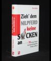 Zieh dem Nilpferd keine Socken an