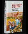 Sonnenschein für die Zelle