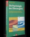 Die Psychologie des Überzeugens