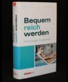 Bequem reich werden