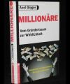 Millionäre - Vom Gründertraum zur Wirklichkeit