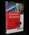 Kostolanys Wunderland von Geld und Börse