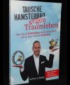 Tausche Hamsterrad gegen Traumleben