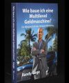 Wie baue ich eine Multilevel Geldmaschine