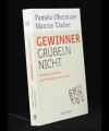 Gewinner grübeln nicht