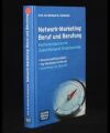 Network-Marketing: Beruf und Berufung
