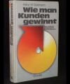 Wie man Kunden gewinnt