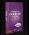 Jetzt nehme ich mein Leben in die Hand