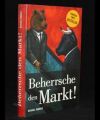 Beherrsche den Markt!