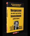 Vergessen Sie alles, was Sie über Investment gehört haben!