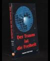 Der Traum ist die Freiheit