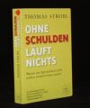 ohne Schulden läuft nichts
