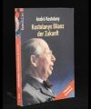 Kostolanys Bilanz der Zukunft