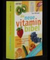 die neue Vitamin-Bibel