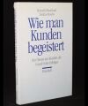 Wie man Kunden begeistert