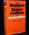 Die Reichen und die Superreichen in Deutschland
