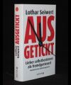 Ausgetickt